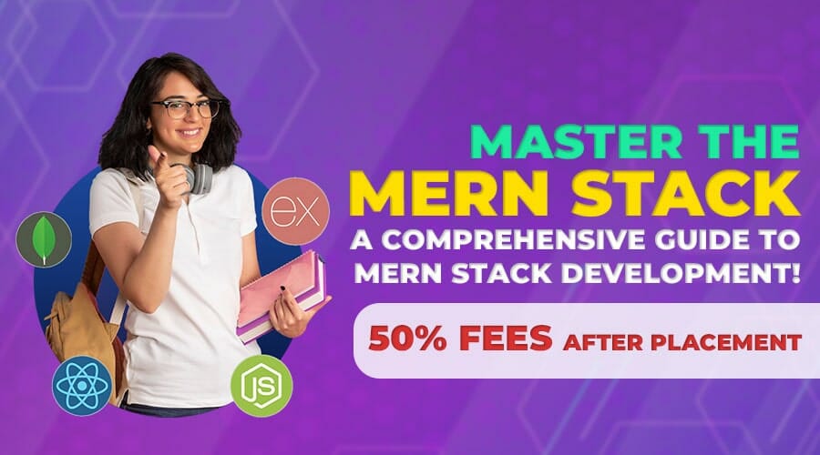 Master the MERN Stack: A Comprehensive Guide to MERN Stack Development!