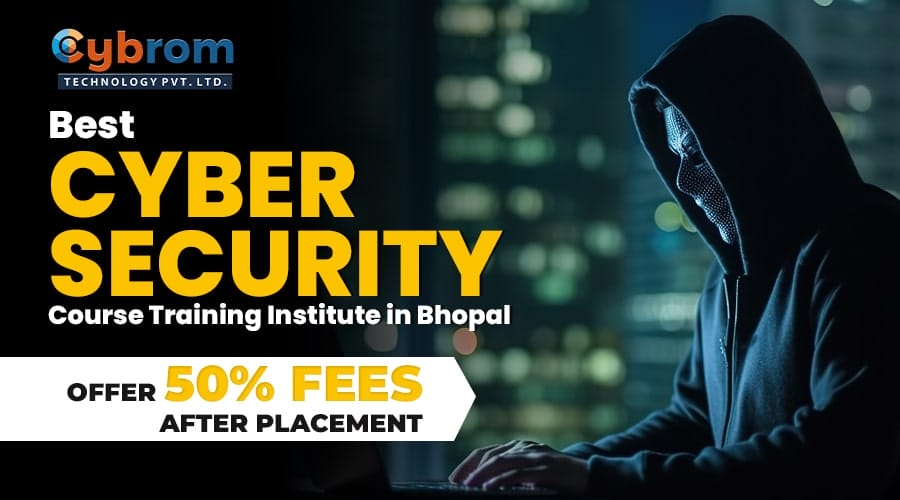 Best Cyber Security Course Training in Bhopal