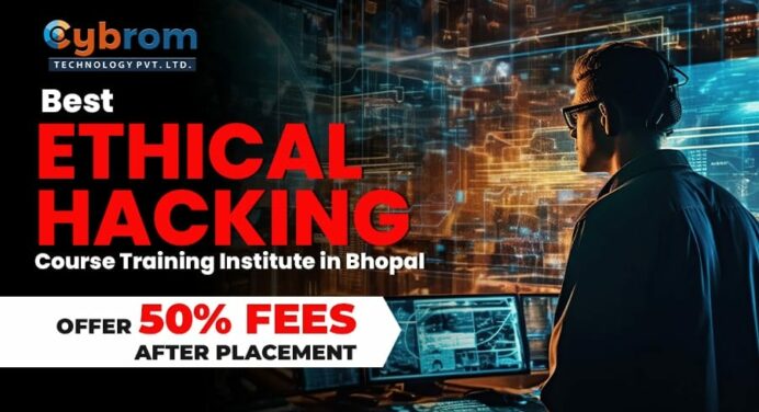 Best Ethical Hacking Course Training in Bhopal